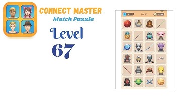 Connect Master Level 67 | Match Puzzle | Visual Logic Puzzle Gameplay 🧠✨