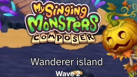 Wanderer island WAVE 2 - MSM composer tutorial