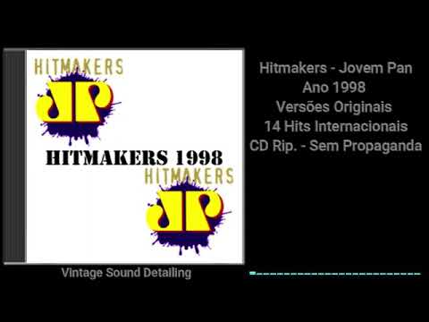 Hitmakers - Jovem Pan - Ano 1998 - Versões Originais - 14 Hits Internacionais - CD Rip.