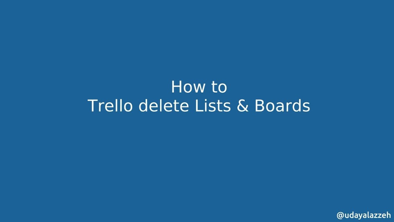 trello delete lists boards 2018