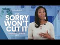 “I’m Sorry” Won’t Cut It | Forgiveness in Marriage Part 4