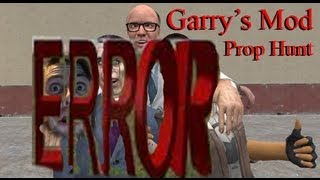 Prop Hunt Episode 5 | BUT IT'S AN ERROR | Garry's Mod | with Friends!