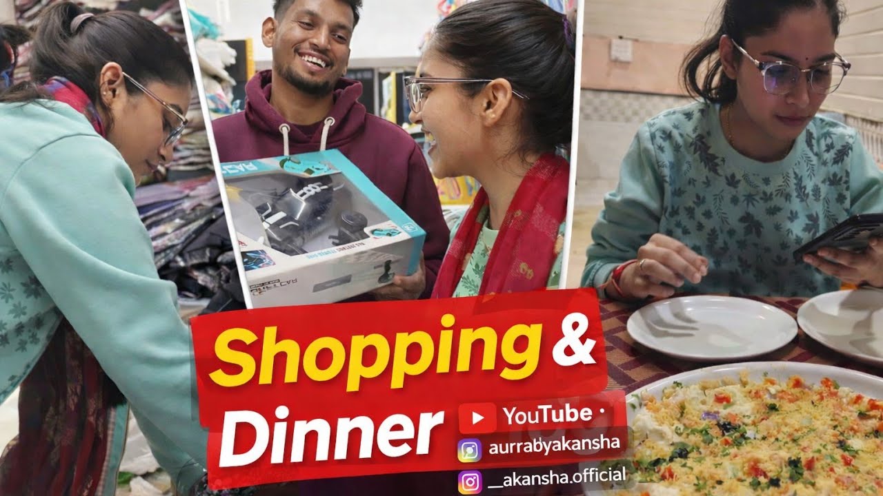 10(365) Shopping & Dinner 🍽️   