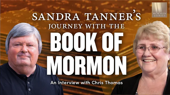 1578: Sandra Tanners Journey with the Book of Morm...