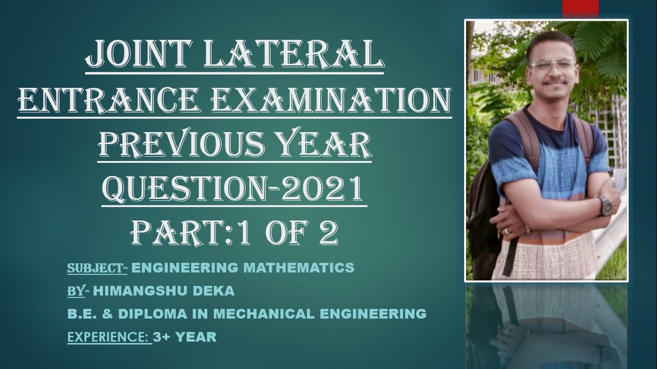 JLEE: Previous Year Question:2021 (PART-1): BY- HIMANGSHU DEKA