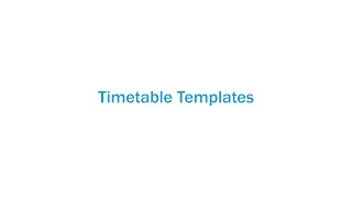 Timetable Templates