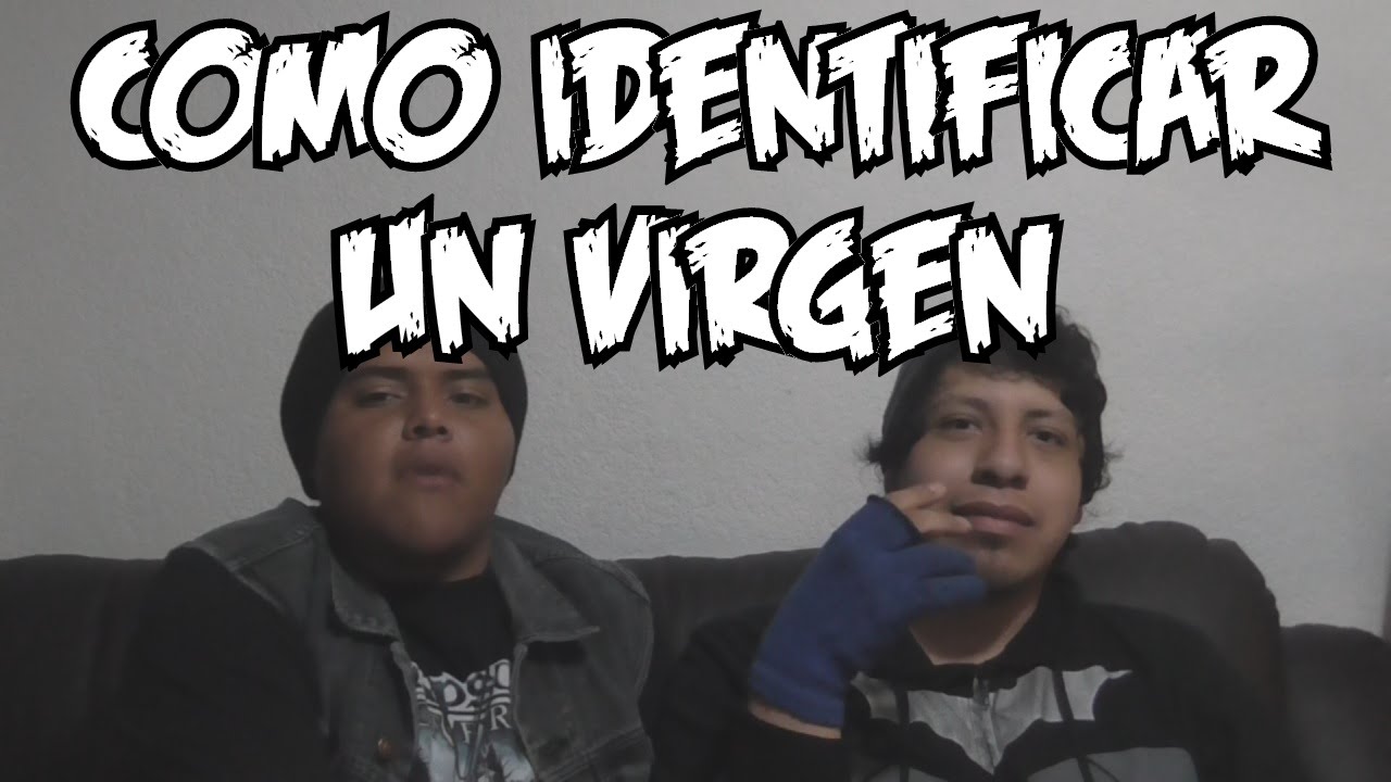 Como identificar un virgen - YouTube