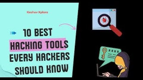 Top 10 Hacking Tools You Need to Know! 2024 12 08