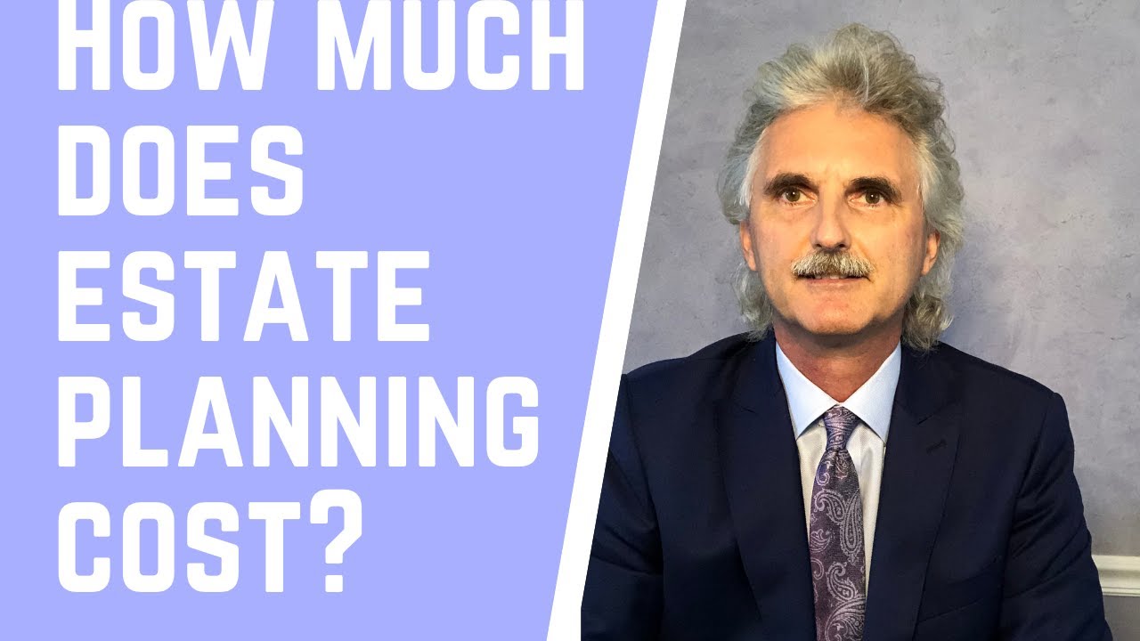 How much does Estate Planning Cost? YouTube