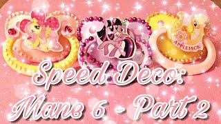 Speed Deco Mane 6 - Part 2