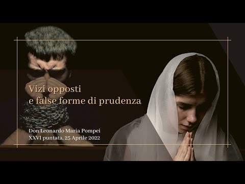 Vizi opposti e false forme di prudenza