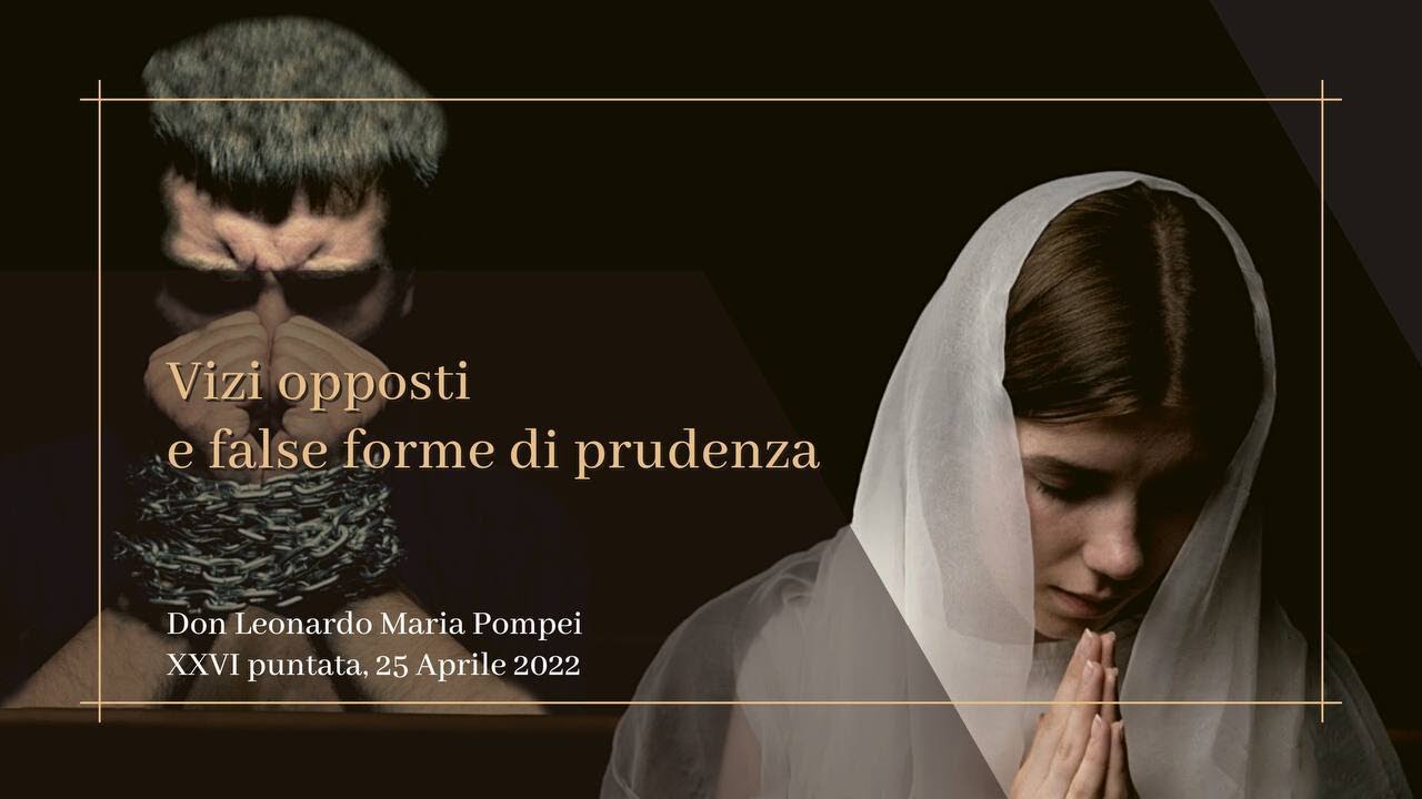 Vizi opposti e false forme di prudenza