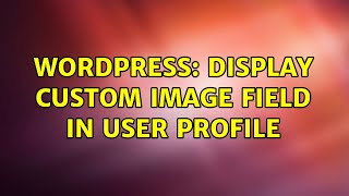 Wordpress: Display custom image field in user profile
