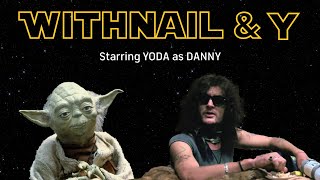 Withnail & Y (Withnail and I x Star Wars, Part 3)