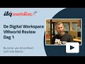 De Digital Workspace VMworld Review Dag 1 - ITQonversations VMworld 2020 Day 1