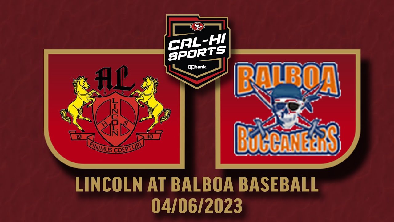 Lincoln vs Balboa Baseball 4.6.23 YouTube