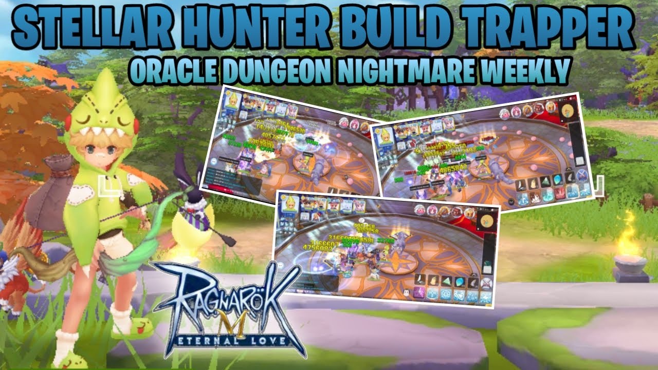 Ragnarok Mobile Eternal Love | Stellar Hunter Build Trapper | Oracle ...