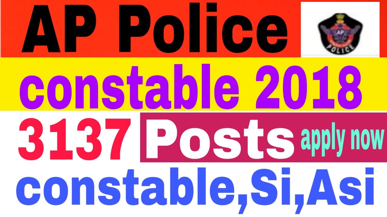 AP Police Sub Inspector and constable 2018! AP Police recruitment 2018!