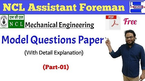 NCL Assistant Foreman Mechanical Model/Expected Questions Paper (Part-01)||By Nishikant Sir||