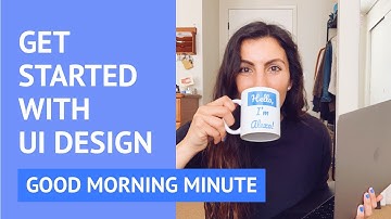 Getting started with UI DESIGN
