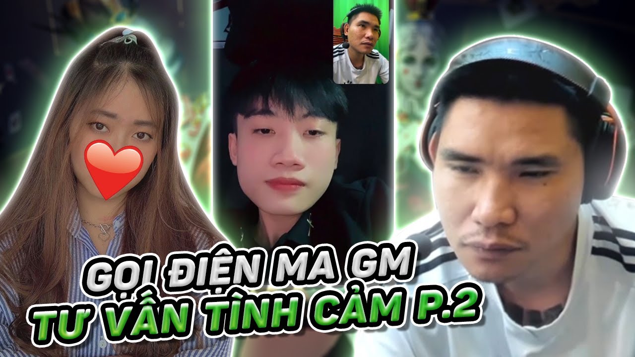 PHẦN 2 : GỌI ĐIỆN TROLL MA GAMING , TƯ VẤN TỎ TÌNH NGƯỜI THƯƠNG !