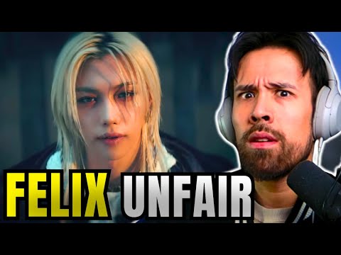 FELIX UNFAIR REACTION My Favorite Felix Song