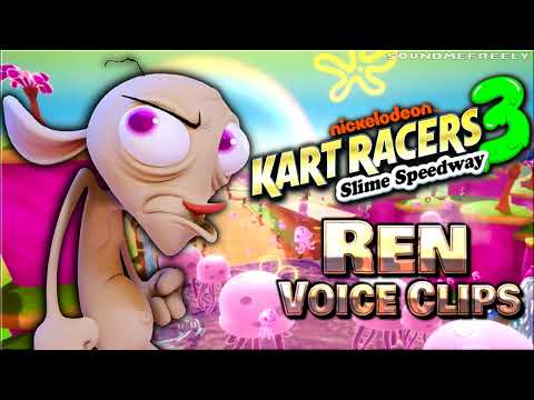 All Ren Höek Voice Clips • Nickelodeon Kart Racers 3: Slime Speedway • Voice Lines • 2021