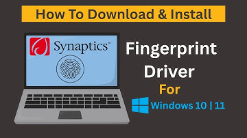 How to Download & Install Synaptics Fingerprint Driver on Windows 11 | 10 (Step-by-Step Guide)