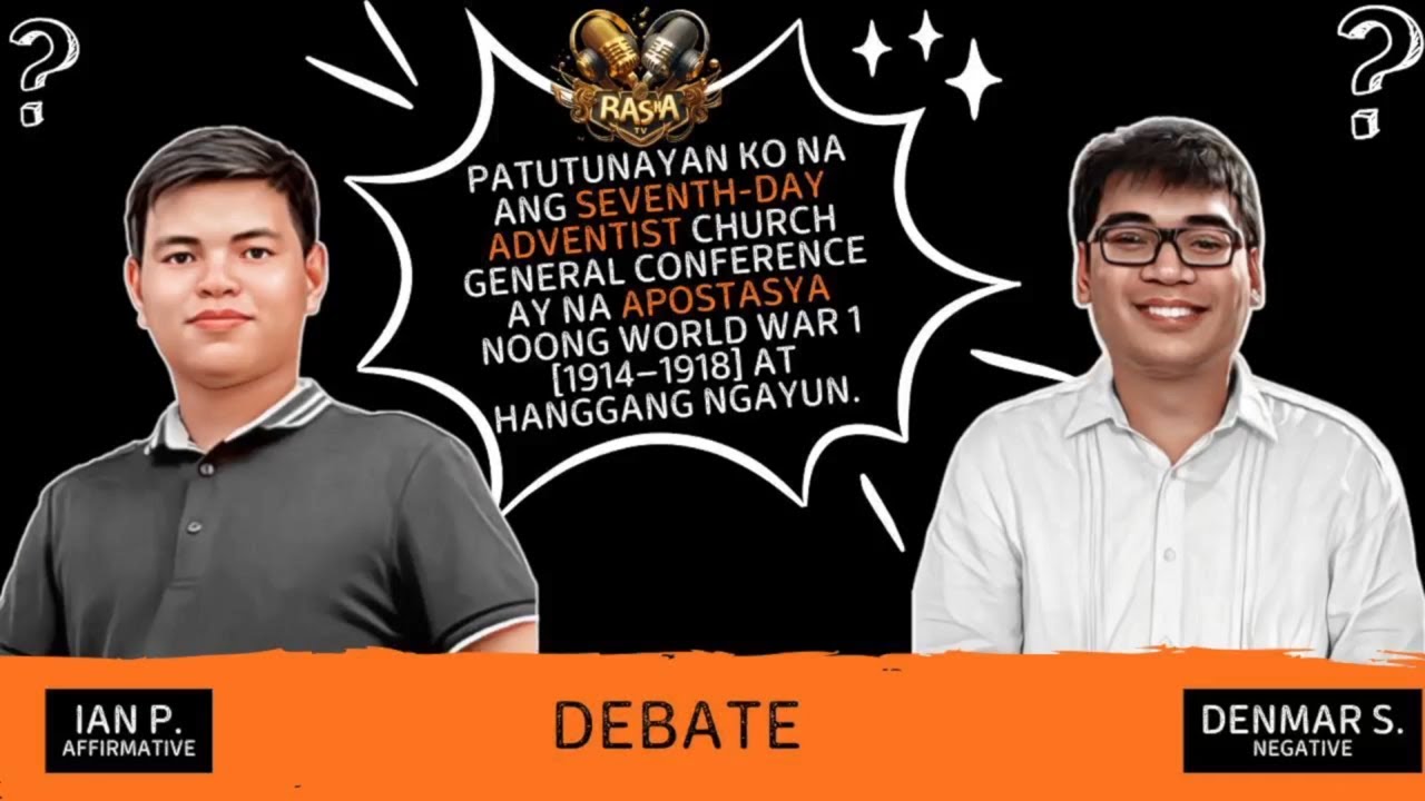 DEBATE 2025: ANG ADVENTIST CHURCH GC AY NA APOSTASY NOONG WORLD WAR 1 AT HANGGANG NGAYUN.