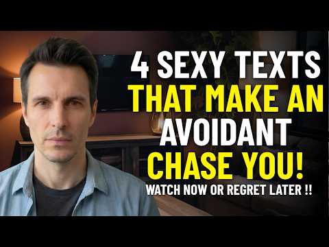 Send THIS Text & Watch an Avoidant CHASE You (Psychology-Backed) | Avoidant Psychology