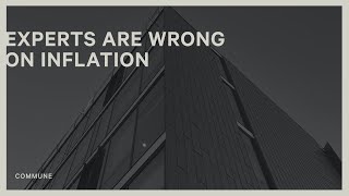EXPERT ARE WRONG ON INFLATION