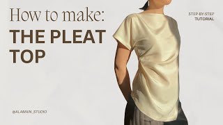 How to make : The Pleat Top