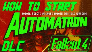Fallout 4 - Automatron DLC - How to start the DLC, Mechanical Menace Quest