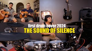 THE SOUND OF SILENCE 1ST DRUM COVER 2024