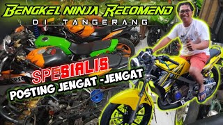 BENGKEL SPESIALIS NINJA R,RR ZX CBU DI TANGERANG