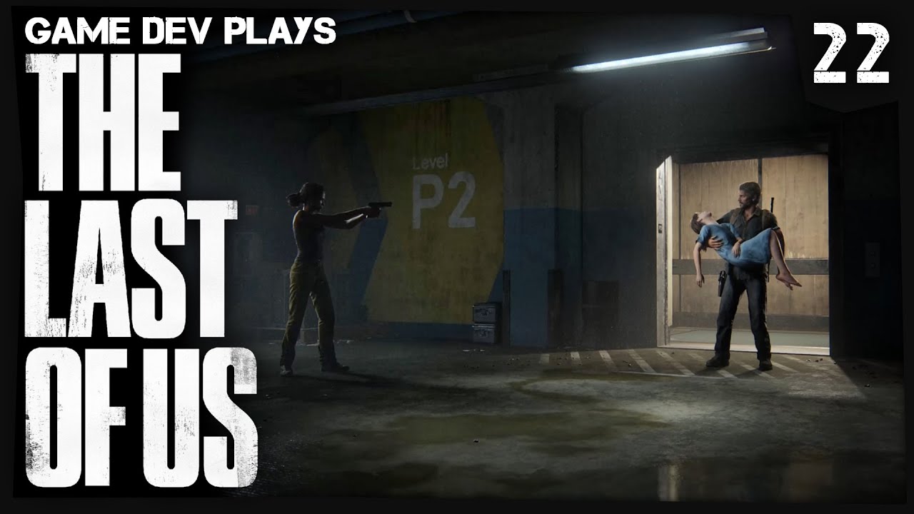 He LIED, So She Can Live!! ||  Game Dev Plays - The Last of Us  ||  Episode 22