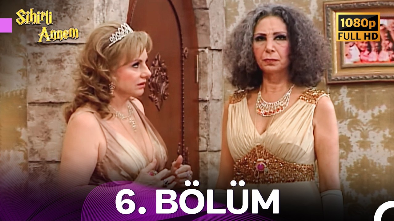 Sihirli Annem 6. Sezon 6. Bölüm (Ekstra Uzun)