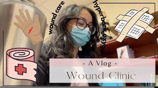 Family Medicine WOUND Clinic | Day in the Life