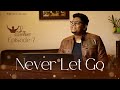 Never let gounplugged version kenneth martin englishgospel tamilchristiansongs