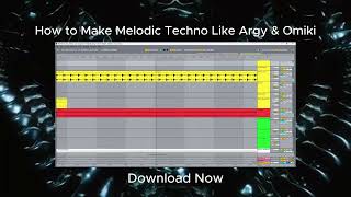 Melodic Techno Ableton Live Songstarter Template (Argy & Omiki Style) - AFFECTEDD