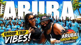 We Took Over 140 Grown Folks to Aruba! Here's Why