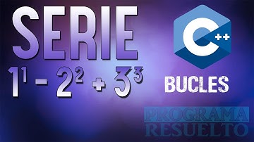 #6 [C++] – Resolver la serie 1^1 - 2^2 + 3^3 - . . . ± N^N (Ciclo For)