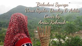 Bidadari Syurga Versi Syakir Daulay U0026 Adiba Putri Uje cover