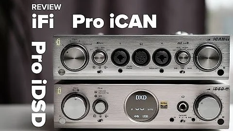 iFi Pro iDSD & Pro iCAN Review - Versatile, flagship DAC and headphone amplifier - DayDayNews