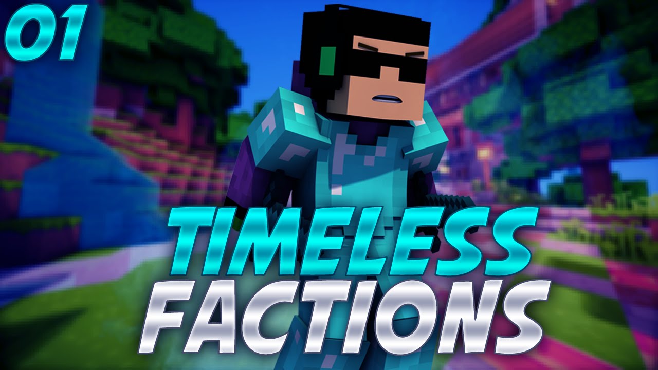Minecraft - Factions - TimeLess PVP - EP01 (No Rank Factions) - This is ...