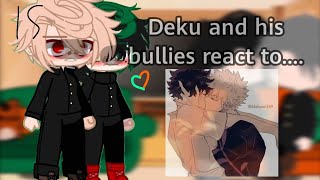deku and his bullies react to future... (bkdk)