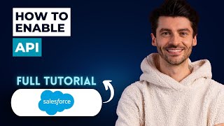 How to Enable API in Salesforce [2026 Full Guide]