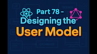 GraphQL with React in Malayalam - Part 78 - Designing the User Model