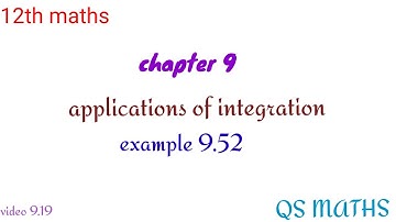 #12thmaths #chapter9/applications of integration#class12maths#stateboardmaths #example9.52#QSMATHS