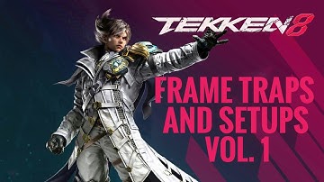Tekken 8 Lars Frame Traps & Setups Guide (Vol. 1)